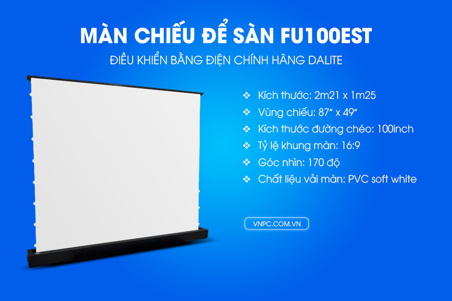 Màn chiếu để sàn điều khiển bằng điện 100inch FU100EST