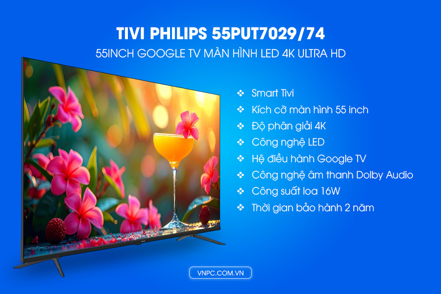 Tivi Philips 55PUT7029/74 55inch Google TV màn hình LED 4K Ultra HD