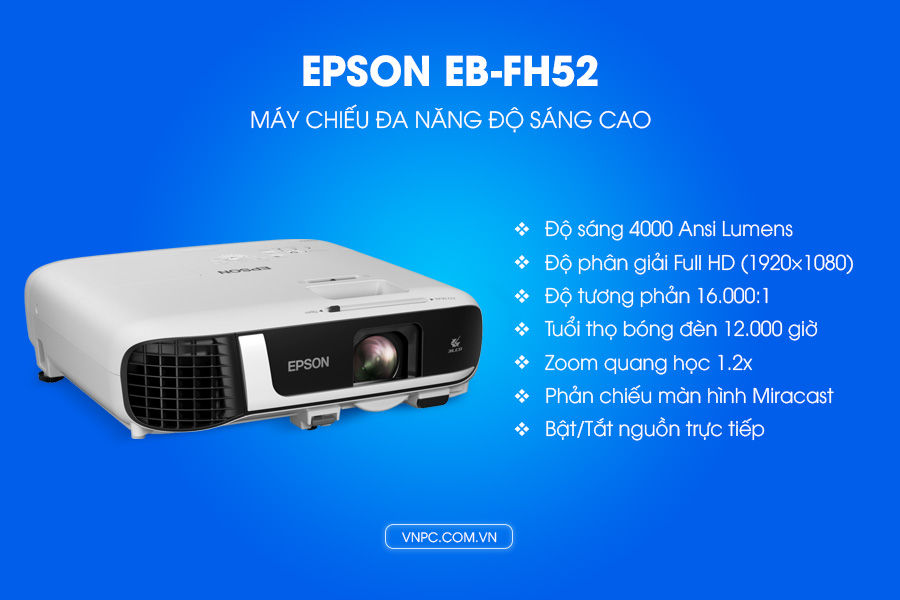 Epson EB-FH52 Máy chiếu hiệu suất cao cho doanh nghiệp